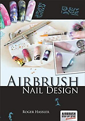 Airbrush Nail Design. Roger Hassler, - Buch - Roger Hassler,