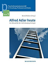 Alfred Adler heute. Zur Aktualität der Individualpsychologie - eBook