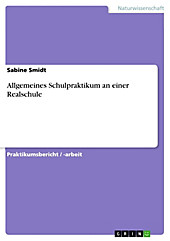 Allgemeines Schulpraktikum an einer Realschule - eBook - Sabine Smidt,