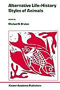 Alternative Life-History Styles of Animals. - Buch