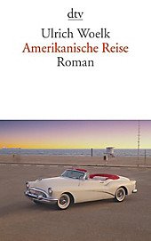 Amerikanische Reise - eBook - Ulrich Woelk,