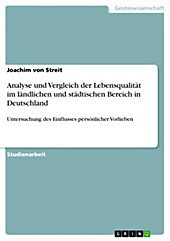 Analyse und Vergleich der Lebensqualität im ländlichen und städtischen Bereich in Deutschland - eBook - Joachim von Streit,