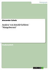 Analyse von Arnold Gehlens