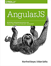 Angular JS: Moderne Webanwendungen und Single Page Applications mit JavaScript - eBook - Manfred Steyer, Vildan Softic,