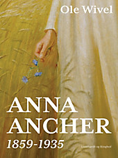 Anna Ancher: 1859-1935 - eBook - Ole Wivel,
