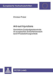 Anti-suit Injunctions - eBook - Christian Probst,