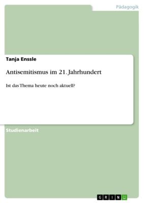 Antisemitismus im 21. Jahrhundert - eBook - Tanja Enssle,