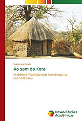 Ao som do Kora. Suleimane Seide, - Buch - Suleimane Seide,
