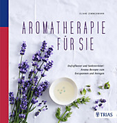 Aromatherapie für Sie - eBook - Eliane Zimmermann,