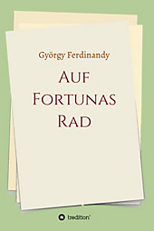 Auf Fortunas Rad - eBook - György Ferdinandy,
