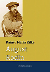 August Rodin - eBook - Rainer Maria Rilke,