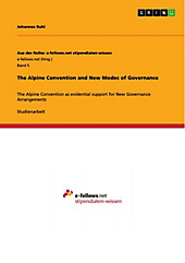 Aus der Reihe: e-fellows.net stipendiaten-wissen: Band 5 The Alpine Convention and New Modes of Governance - eBook - Johannes Buhl,
