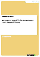 Auswirkungen der Web 2.0-Anwendungen auf die Personalführung - eBook - Irina Kouprianova,