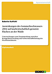 Auswirkungen des Sommerhochwassers 2002 auf landwirtschaftlich genutzte Flächen an der Mulde - eBook - Babette Kuhfahl,