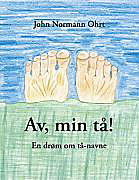 Av, min tå!. John Normann Ohrt, - Buch - John Normann Ohrt,