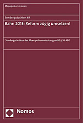Bahn 2013: Reform zügig umsetzen!. Monopolkommission, - Buch - Monopolkommission,