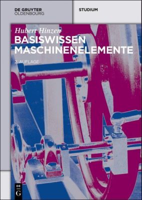 Basiswissen Maschinenelemente - eBook - Hubert Hinzen,