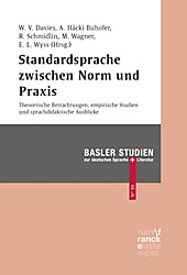 Basler Studien zur deutschen Sprache und Literatur: Standardsprache zwischen Norm und Praxis - eBook