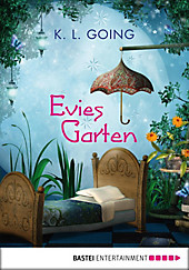 baumhaus digital ebook: Evies Garten - eBook - K. L. Going,