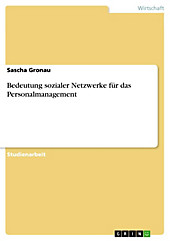 Bedeutung sozialer Netzwerke für das Personalmanagement - eBook - Sascha Gronau,