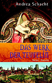 Begine Almut Bossart Band 2: Das Werk der Teufelin - eBook - Andrea Schacht,