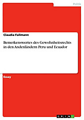 Bemerkenswertes des Gewohnheitsrechts in den Andenländern Peru und Ecuador - eBook - Claudia Fallmann,