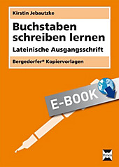Bergedorfer Kopiervorlagen: Buchstaben schreiben lernen - LA - eBook - Kirstin Jebautzke,