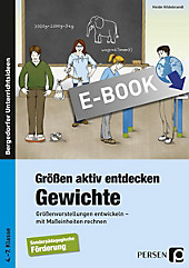 Bergedorfer Unterrichtsideen: Größen aktiv entdecken: Gewichte - eBook - Heide Hildebrandt,