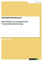 Beurteilung von Leasing bei der Unternehmensbewertung - eBook - Christoph Wiard Neemann,