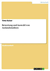 Bewertung und Auswahl von Auslandsmärkten - eBook - Timo Kaiser,