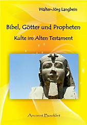 Bibel, Götter und Propheten - eBook - Walter-Jörg Langbein,