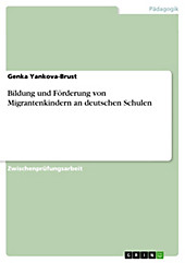 Bildung und Förderung von Migrantenkindern an deutschen  Schulen - eBook - Genka Yankova-Brust,