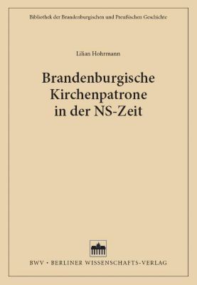 Brandenburgische Kirchenpatrone in der NS-Zeit - eBook - Lilian Hohrmann,