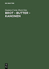 Brot - Butter - Kanonen - eBook - Gustavo Corni, Horst Gies,