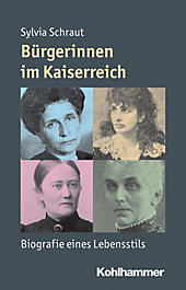 Bürgerinnen im Kaiserreich - eBook - Sylvia Schraut,