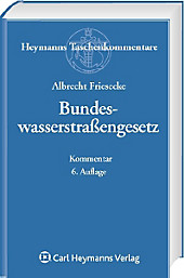 Bundeswasserstraßengesetz (WaStrG), Kommentar. Albrecht Friesecke, - Buch - Albrecht Friesecke,