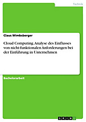 Cloud Computing - Analyse des Einflusses von nicht-funktionalen Anforderungen bei der Einführung in Unternehmen - eBook - Benedikt Höckmayr,