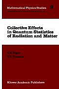 Collective Effects in Quantum Statistics of Radiation and Matter. V. S. Yarunin, V. N. Popov, - Buch - V. S. Yarunin, V. N. Popov,