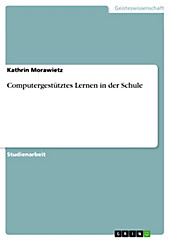 Computergestütztes Lernen in der Schule - eBook - Kathrin Morawietz,