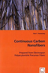 Continuous Carbon Nanofibers. Sian Fennessey, - Buch - Sian Fennessey,