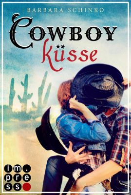 Cowboyküsse (Kiss of your Dreams) - eBook - Barbara Schinko,