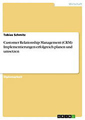 CRM-Implementierungen erfolgreich planen und umsetzen - eBook - Tobias Schmitz,