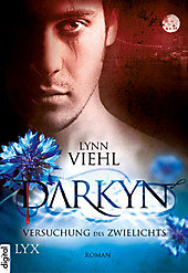 Darkyn Band 1: Versuchung des Zwielichts - eBook - Lynn Viehl,