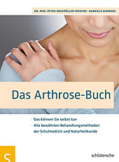 Das Arthrose-Buch - eBook - Gabriela Schwarz, Petra Roßmüller-Meister,