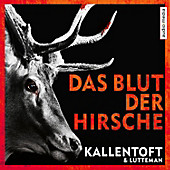 Das Blut der Hirsche - eBook - Markus Lutteman, Mons Kallentoft,