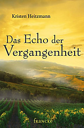 Das Echo der Vergangenheit - eBook - Kristen Heitzmann,