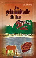 Das geheimnisvolle alte Haus - eBook - Elisabeth Loritz,