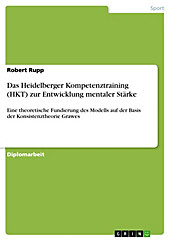Das Heidelberger Kompetenztraining (HKT) zur Entwicklung mentaler Stärke - eBook - Robert Rupp,