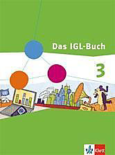 Das IGL-Buch, Ausgabe Niedersachsen, Schleswig-Holstein, Bremen, Hamburg: Bd.3 Schülerband. - Buch