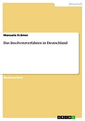 Das Insolvenzverfahren in Deutschland - eBook - Manuela Krämer,